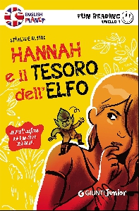 HANNAH E IL TESORO DELL'ELFO - FUN READI lingua inglese