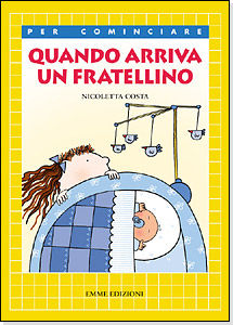 QUANDO ARRIVA UN FRATELLINO - MAIUSCOLET