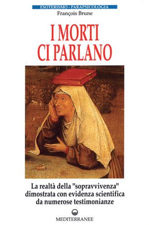 I MORTI CI PARLANO