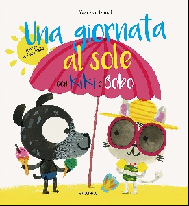 UNA GIORNATA AL SOLE CON KIKI E BOBO