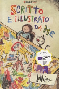 SCRITTO E ILLUSTRATO DA ME