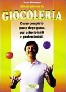 DIVERTIRSI CON LA GIOCOLERIA