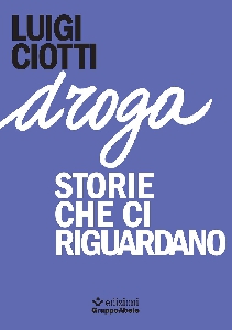 DROGA - STORIE CHE CI RIGUARDANO