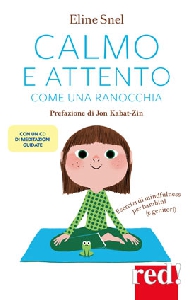CALMO E ATTENTO COME UNA RANOCCHIA C/CD