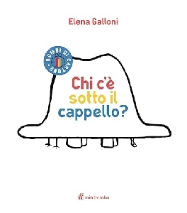 CHI C'E' SOTTO IL CAPPELLO?