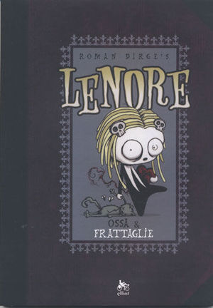 OSSA E FRATTAGLIE - LENORE
