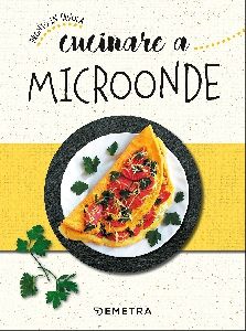 CUCINARE A MICROONDE - PRONTO IN TAVOLA