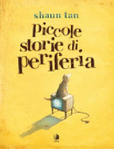 PICCOLE STORIE DI PERIFERIA