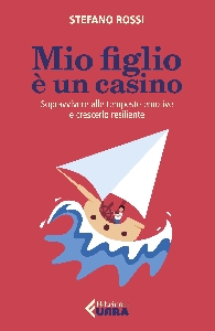 MIO FIGLIO E' UN CASINO