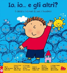 IO, IO ... E GLI ALTRI? I DIRITTI E I DO