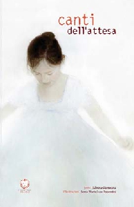 CANTI DELL'ATTESA. EDIZ. ILLUSTRATA