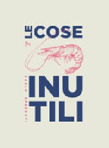 COSE INUTILI