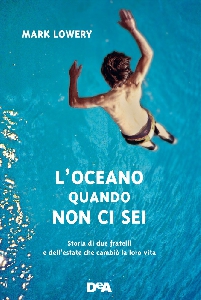OCEANO QUANDO NON CI SEI