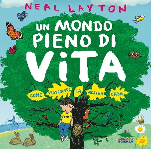 MONDO PIENO DI VITA - COME PROTEGGERE LA