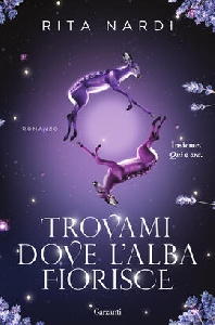 TROVAMI DOVE L'ALBA FIORISCE