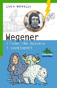 WEGENER - L'UOMO CHE MUOVEVA I CONTINENT