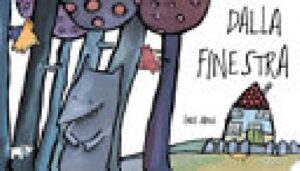 DALLA FINESTRA. EDIZ. A COLORI
