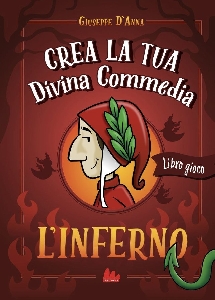 CREA LA TUA DIVINA COMMEDIA - INFERNO