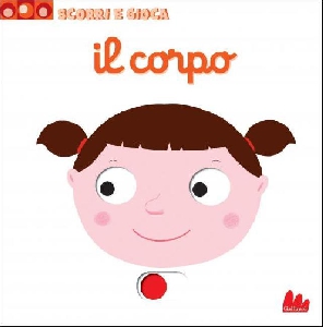 IL CORPO - SCORRI E GIOCA