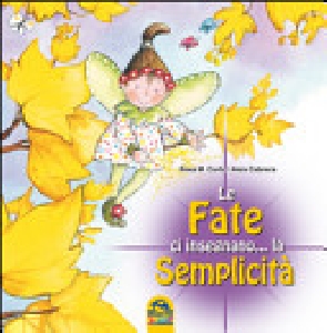 FATE CI INSEGNANO...LA SEMPLICITA'