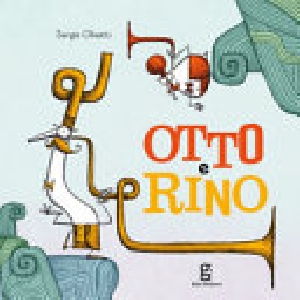 OTTO E RINO