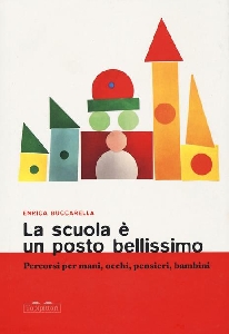 SCUOLA E' UN POSTO BELLISSIMO