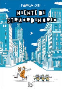 NIENTE DI STRAORDINARIO