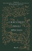 RACCONTI DEGLI SPECIALI - MISS PEREGRINE