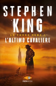ULTIMO CAVALIERE - TORRE NERA I