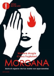 MORGANA - STORIE DI RAGAZZE CHE TUA MADR