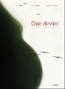 DUE DESTINI