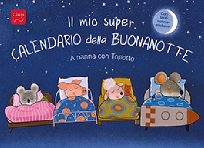 IL MIO SUPER CALENDARIO DELLA BUONANOTTE