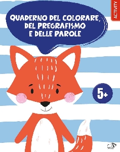 QUADERNO DEL COLORARE, DEL PREGRAFISMO E