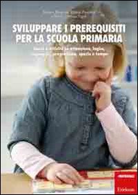 SVILUPPARE I PREREQUISTITI PER LA SCUOLA