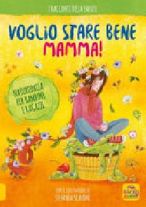 VOGLIO STARE BENE MAMMA