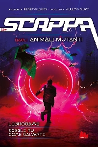 SCAPPA DAGLI ANIMALI MUTANTI -LIBROGAME