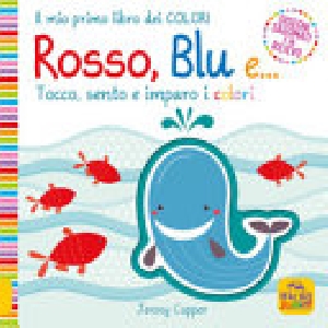 ROSSO, BLU E ...