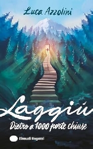 LAGGIÙ DIETRO A 1000 PORTE CHIUSE