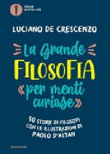 GRANDE FILOSOFIA PER MENTI CURIOSE