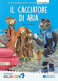 IL CACCIATORE DI ARIA  - L'ATMOSFERA