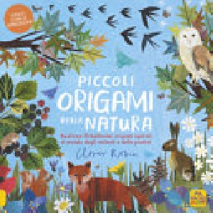 PICCOLI ORIGAMI DELLA NATURA