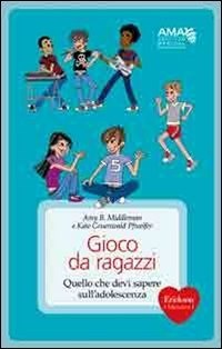 GIOCO DA RAGAZZI - QUELLO CHE DEVI SAPER