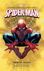 SPIDERMAN - FOREVER YOUNG