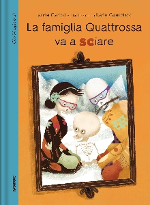 LA FAMIGLIA QUATTROSSA VA A SCIARE