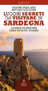 LUOGHI SEGRETI DA VISITARE IN SARDEGNA