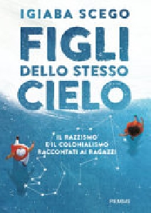 FIGLI DELLO STESSO CIELO