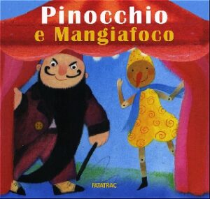 PINOCCHIO E MANGIAFUOCO - CARTE IN TAVOL