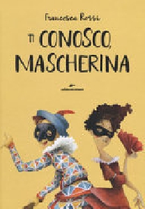 TI CONOSCO, MASCHERINA