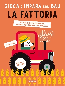 FATTORIA- GIOCA E IMPARA CON BAU