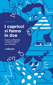 CAPRICCI SI FANNO IN DUE